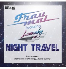 Frau Mai - Night Travel