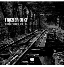 Frazier (UK) - Endurance EP