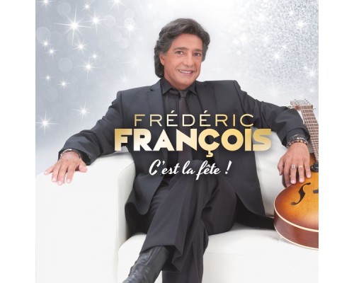 Frédéric François - C'est la fête