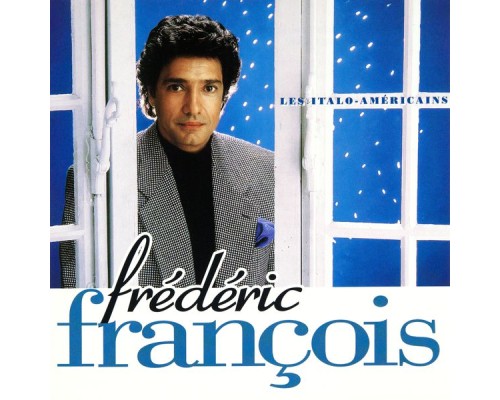 Frédéric François - Les italo-américains