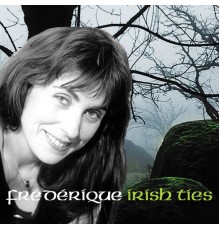 Frédérique - Irish ties