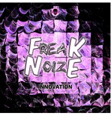 FreakNoize - Innovation