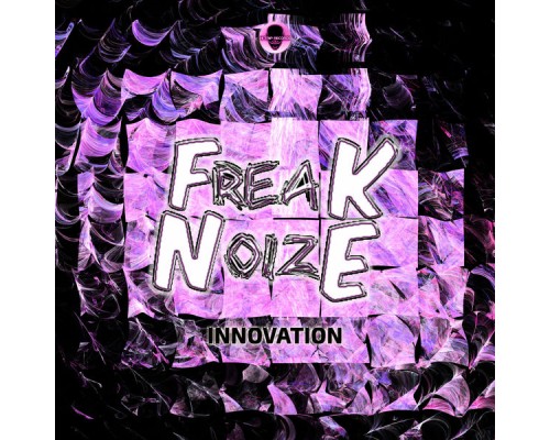 FreakNoize - Innovation