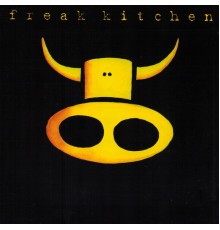 Freak Kitchen - Freak Kitchen