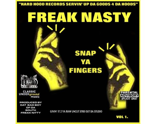 Freak Nasty - Snap Ya Fingers