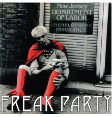 Freak Party - No Heroes!