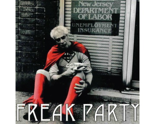 Freak Party - No Heroes!