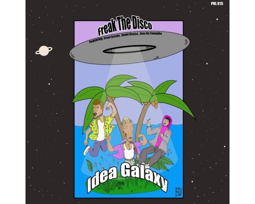 Freak The Disco - Idea Galaxy