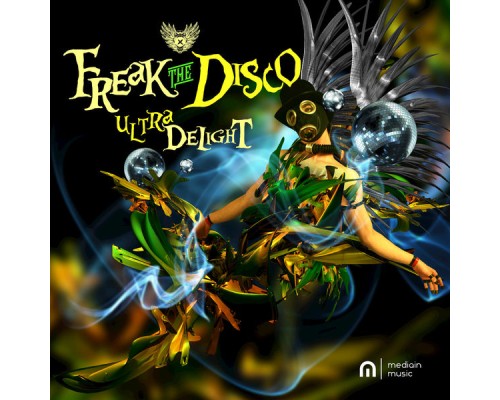 Freak The Disco - Ultra Delight