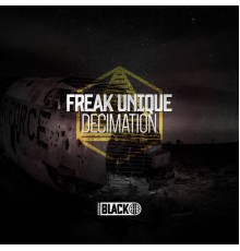 Freak Unique - Decimation