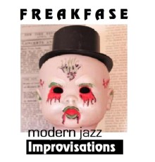 Freakfase - Modern Jazz Improvisations