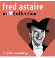 Fred Astaire - Mi Love Collection