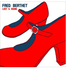 Fred Berthet - Lost & Sound