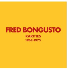 Fred Bongusto - Rarities (1962-1975) (Remastered)