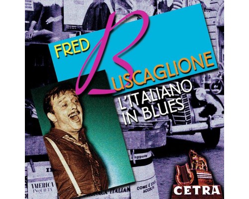 Fred Buscaglione - L'Italiano In Blues