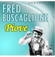 Fred Buscaglione - Piove  (Remastered)