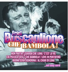 Fred Buscaglione - Che bambola