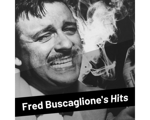 Fred Buscaglione - Fred Buscaglione's Hits