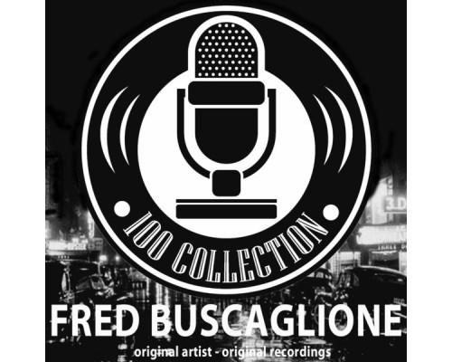 Fred Buscaglione - 100 Collection