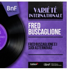 Fred Buscaglione - Fred Buscaglione e i suoi Asternovas (Mono Version)