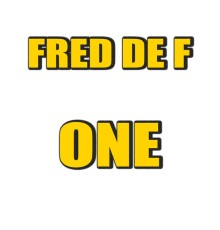 Fred De F - One