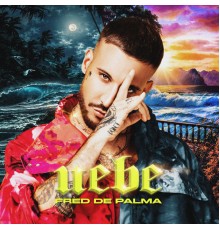 Fred De Palma - Uebe