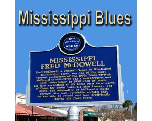 Fred McDowell - Mississippi Blues