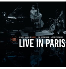 Fred Nardin Trio - Live in Paris (Live)