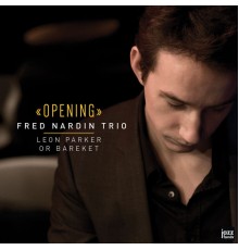 Fred Nardin Trio - Opening