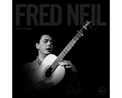 Fred Neil - 38 MacDougal