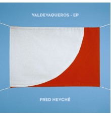 Fred Nevché - Valdevaqueros - EP