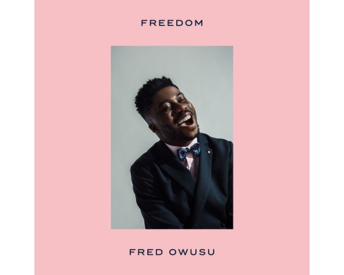 Fred Owusu - Freedom