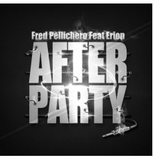 Fred Pellichero - After Party Remix