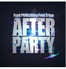 Fred Pellichero - After Party