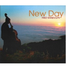 Fred Randolph - NEW DAY