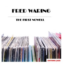 Fred Waring - The First Nowell