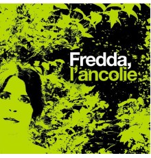 Fredda - L'ancolie