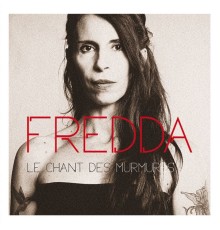 Fredda - Le chant des murmures