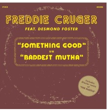 Freddie Cruger - Something Good