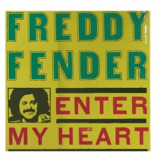 Freddie Fender - Enter My Heart