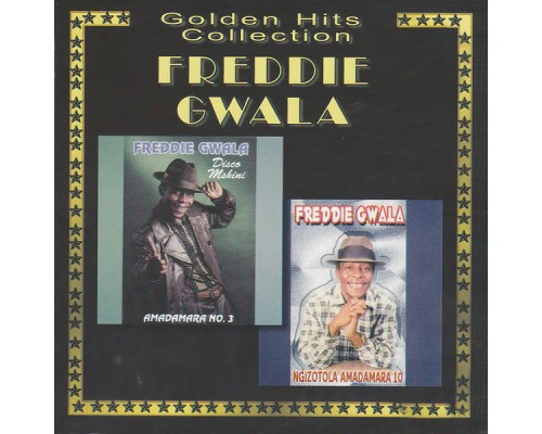 Freddie Gwala - Golden Hits Collection