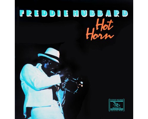 Freddie Hubbard - Hot Horn