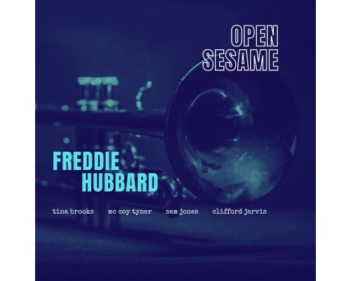 Freddie Hubbard - Open Sesame