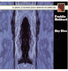 Freddie Hubbard - Sky Dive