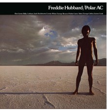 Freddie Hubbard - Polar AC