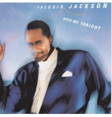 Freddie Jackson - Rock Me Tonight