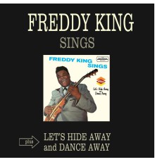 Freddie King - Freddy King Sings