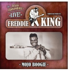 Freddie King - Mojo Boogie