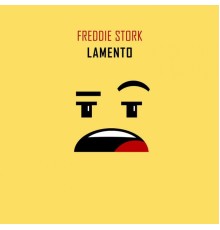 Freddie Stork - Lamento