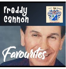 Freddy Cannon - Favorites